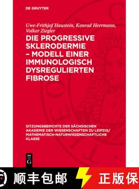 预订 Die Progressive Sklerodermie - Modell Einer Immunologisch Dysregulierten Fibrose [9783112725740]