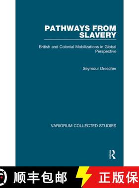 【3-4周达】Pathways from Slavery: British and Colonial Mobilizations in Global Perspective [9780367349431]