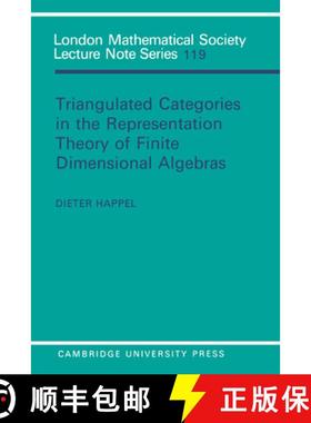 【3-4周达】Triangulated Categories in the Representation of Finite Dimensional Algebras: - Triangulat... [9780521339223]