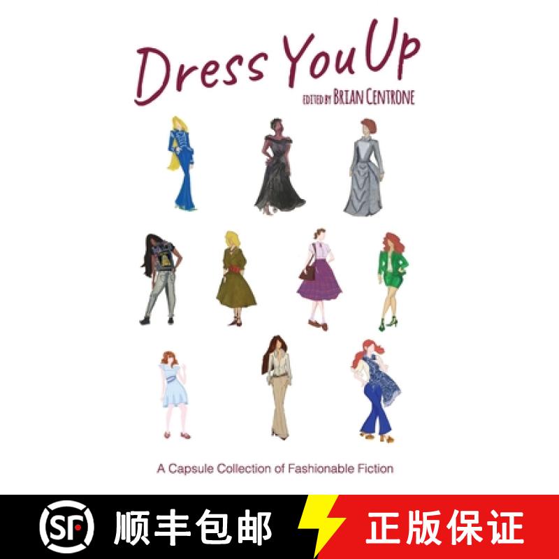 【3-4周达】Dress You Up: A Capsule Collection of Fashionable Fiction [9780997264937]