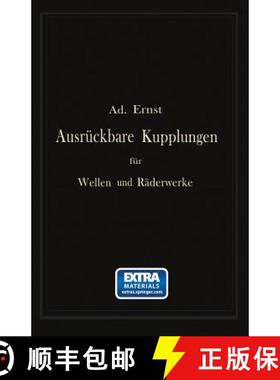 【3-4周达】Ausrückbare Kupplungen Für Wellen Und Räderwerke: Theoretische Grundlage Und Vergleiche... [9783662392904]
