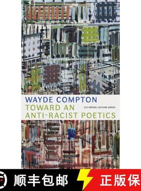 【3-4周达】Toward an Anti-Racist Poetics [9781772127430]