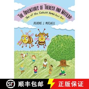 Bumble 4周达 Adventures and Cutest Bees the The Two Matilda 9798888120842 Ever Theresa