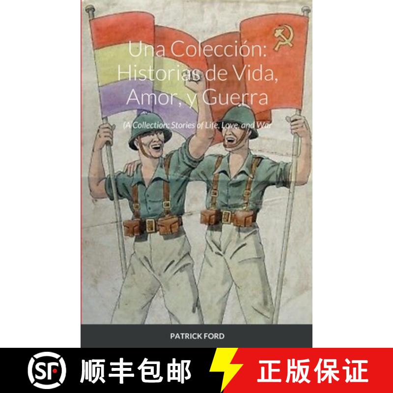 【2-3周达】Una Colección: Historias de Vida, Amor, y Guerra: A Collection: Stories of Life, Love, an... [9781471059612]