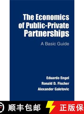 【3-4周达】The Economics of Public-Private Partnerships: A Basic Guide [9781107632783]
