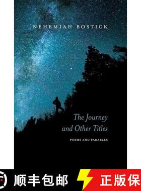 【3-4周达】The Journey and Other Titles: Poems and Parables [9780692826850]