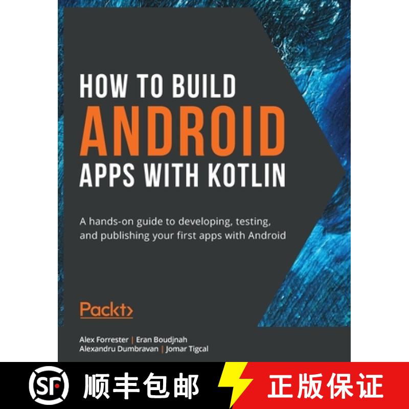 【3-4周达】How to Build Android Apps with Kotlin: A hands-on guide to developing, testing, and publis... [9781838984113]