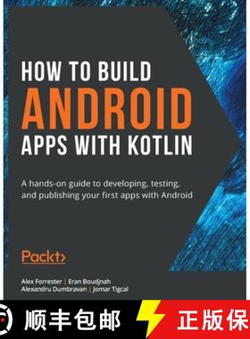 【3-4周达】How to Build Android Apps with Kotlin: A hands-on guide to developing, testing, and publis... [9781838984113]