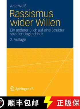 【3-4周达】Rassismus wider Willen : Ein anderer Blick auf eine Struktur sozialer Ungleichheit [9783531179766]