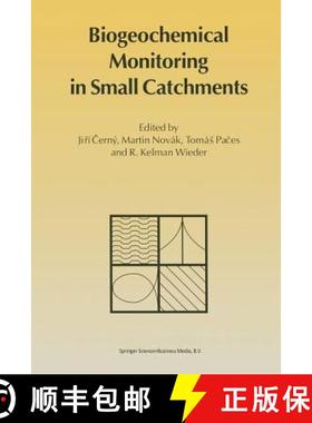 【3-4周达】Biogeochemical Monitoring in Small Catchments: Refereed papers from BIOGEOMON, The Symposi... [9789401041157]