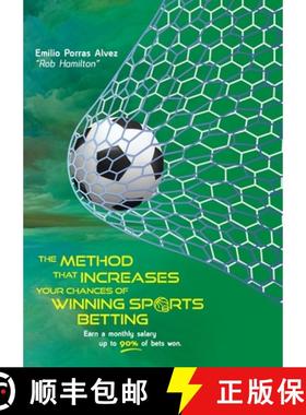 【3-4周达】THE METHOD THAT INCREASES YOUR CHANCES OF WINNING SPORTS BETTING, Earn a Monthly Salary, U... [9781445256276]