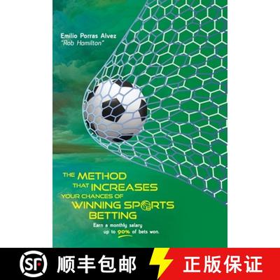 【3-4周达】THE METHOD THAT INCREASES YOUR CHANCES OF WINNING SPORTS BETTING, Earn a Monthly Salary, U... [9781445256276]