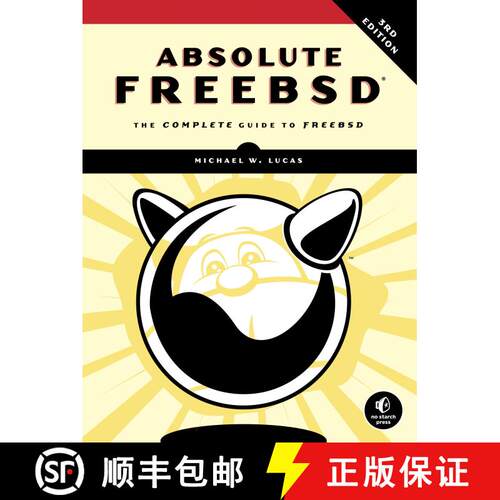 【3-4周达】Absolute FreeBSD, 3rd Edition: The Complete Guide To FreeBSD, Third Edition [9781593278922]