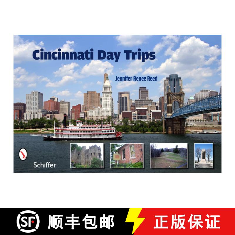 【4周达】Cincinnati Day Trips: Tiny Journeys from the Queen City [9780764337161]