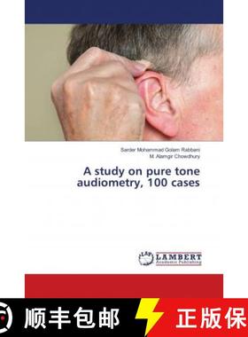 预订 A study on pure tone audiometry, 100 cases [9783659780288]