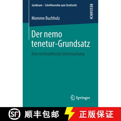 【3-4周达】Der nemo tenetur-Grundsatz : Eine rechtsethische Untersuchung (1. Aufl. 2018) [9783658213640]