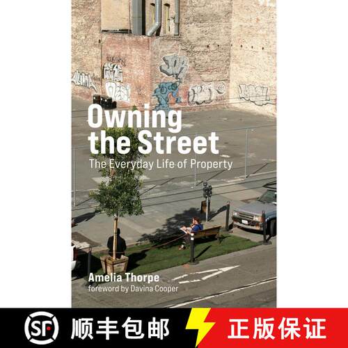 【3-4周达】Owning the Street: The Everyday Life of Property [9780262539784]