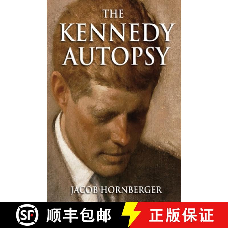【3-4周达】The Kennedy Autopsy [9781890687236]