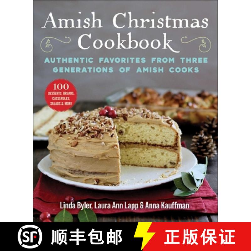 【3-4周达】Amish Christmas Cookbook: Authentic Favorites from Three Generations of Amish Cooks [9781680997583]