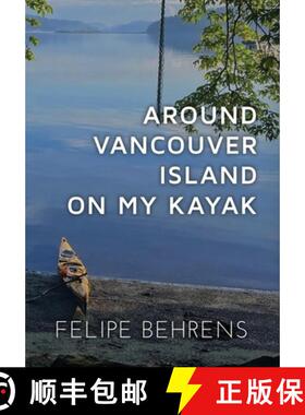 【3-4周达】精装 Around Vancouver Island on My Kayak - Hardcover Jacketed [9798330678440]