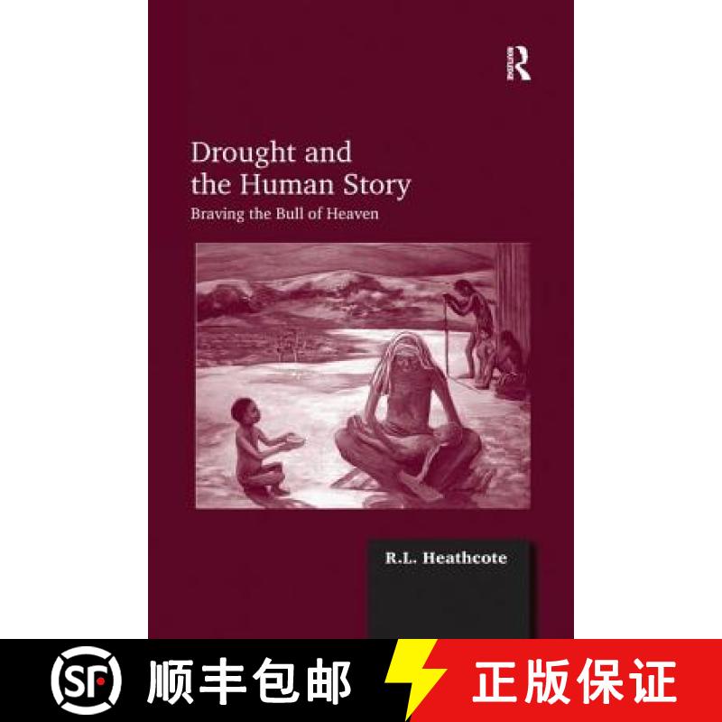 【3-4周达】Drought and the Human Story : Braving the Bull of Heaven [9781138248748]
