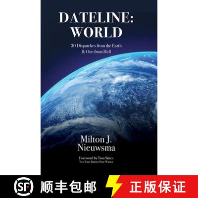 【3-4周达】Dateline: World-20 Dispatches from the Earth & One from Hell [9781899694167]