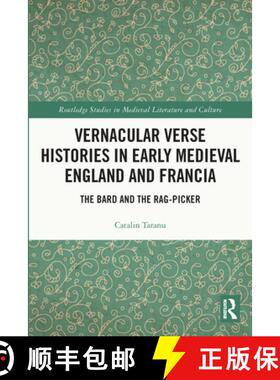 【3-4周达】Vernacular Verse Histories in Early Medieval England and Francia: The Bard and the Rag-Picker [9780367711085]