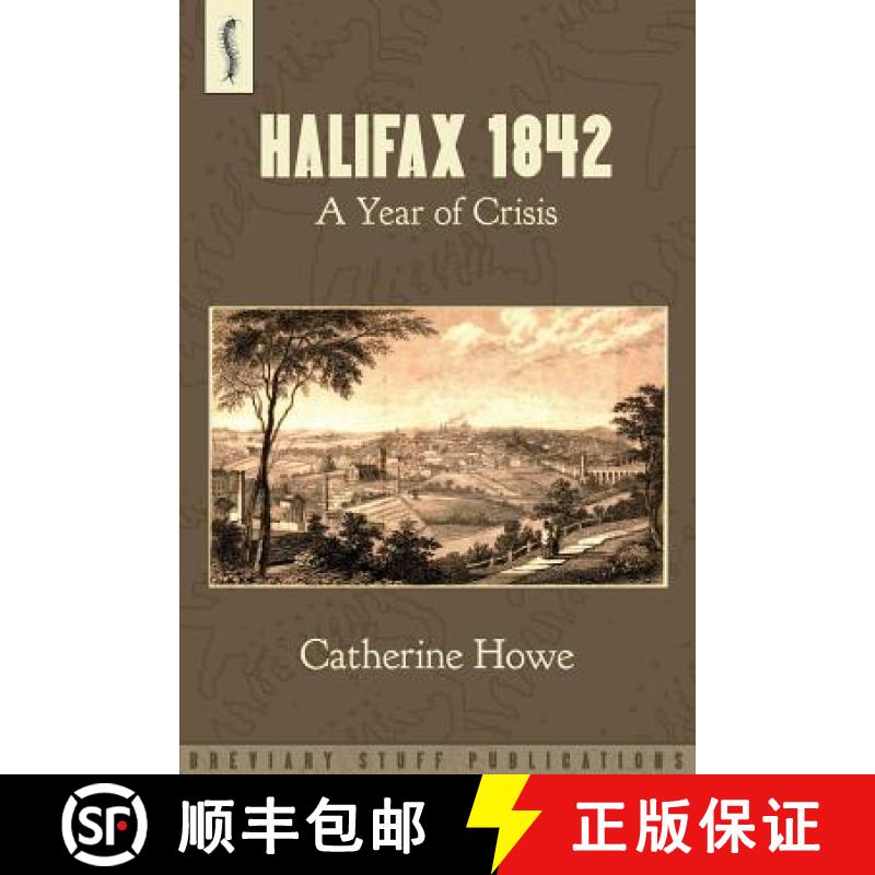 【2-3周达】Halifax 1842: A Year of Crisis [9780957000582]