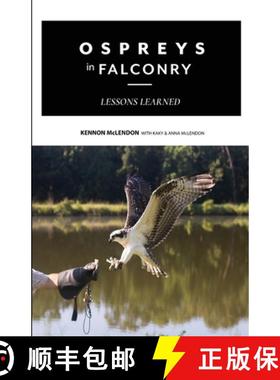 【3-4周达】Ospreys in Falconry: Lessons Learned [9781735575117]