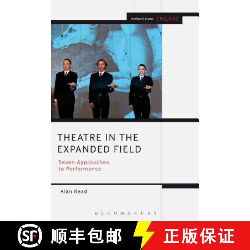 预订 Theatre in the Expanded Field: Seven Approaches to Performance [9781408184950]