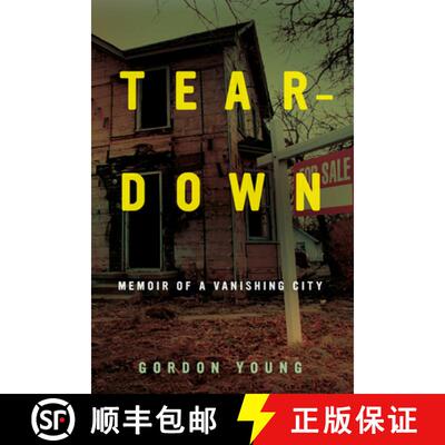 【3-4周达】Teardown: Memoir of a Vanishing City [9780520377547]