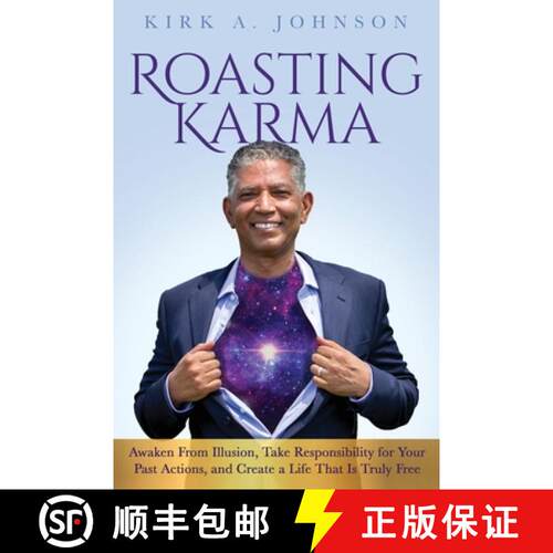 【3-4周达】Roasting Karma: Awaken From Illusion, Take Responsibility for Your Past Actions, and Creat... [9780578711942]
