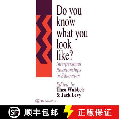 【3-4周达】精装 Do You Know What You Look Like? : Interpersonal Relationships In Education [9780750702164]