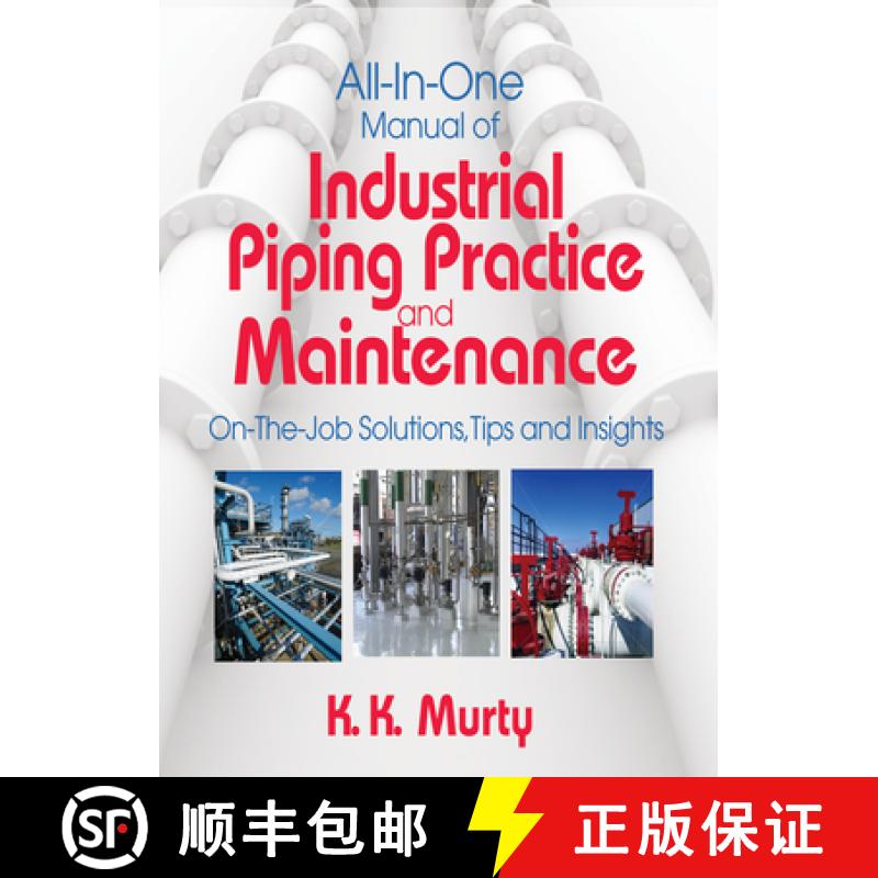 【3-4周达】All-in-One Manual of Industrial Piping Practice and Maintenance: On-the-job Solutions, Tip... [9780831134143]
