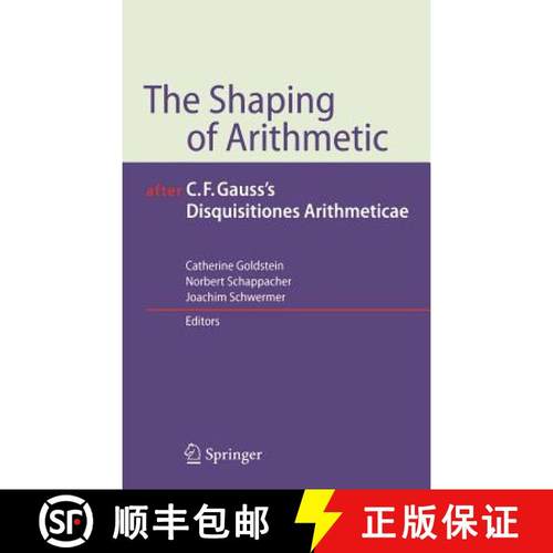 【3-4周达】The Shaping of Arithmetic After C.F. Gauss's Disquisitiones Arithmeticae [9783540204411]