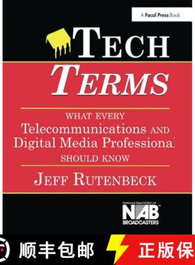 【3-4周达】Tech Terms: What Every Telecommunications and Digital Media Professional Should Know [9781138408463]