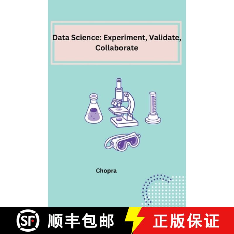 【3-4周达】Data Science: Experiment, Validate, Collaborate [9783384209252]