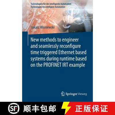【3-4周达】New methods to engineer and seamlessly reconfigure time triggered Ethernet based systems d... [9783662546499]