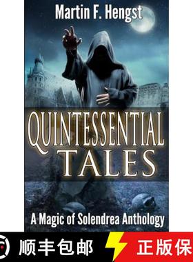 【3-4周达】Quintessential Tales: A Magic of Solendrea Anthology [9780692253823]