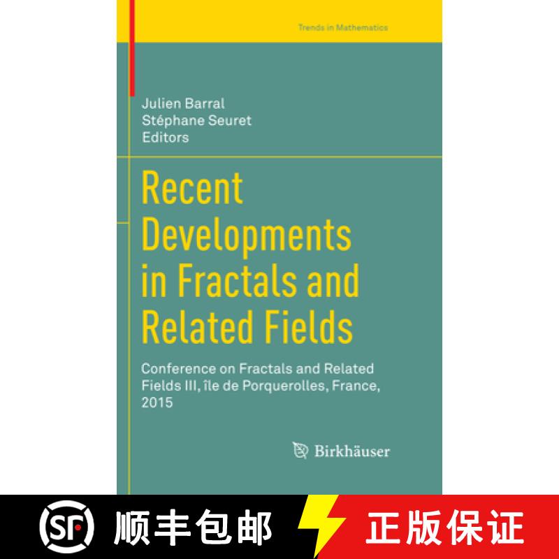 【3-4周达】Recent Developments in Fractals and Related Fields: Conference on Fractals and Related Fie... [9783319862545]