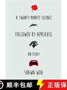【3-4周达】A Twenty Minute Silence Followed by Applause [9781941411483]