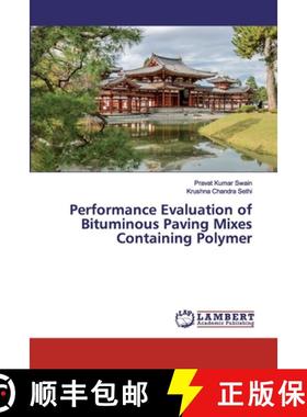 预订 Performance Evaluation of Bituminous Paving Mixes Containing Polymer [9786200325167]