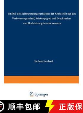 【3-4周达】einfluss Des Selbstzundungsverhaltens Der Kraftstoffe Auf Den Verbrennungsablauf, Wirkungs... [9783663004684]