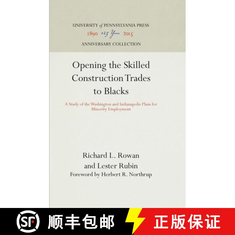 【3-4周达】Opening the Skilled Construction Trades to Blacks: A Study of the Washington and Indianapo... [9780812290790]