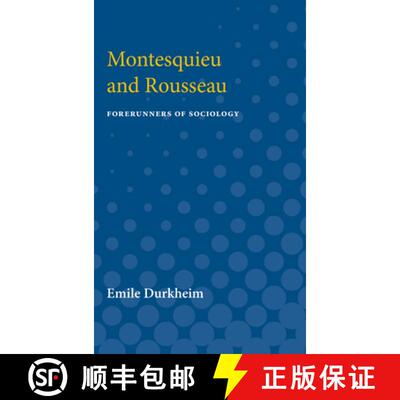 【3-4周达】Montesquieu and Rousseau: Forerunners of Sociology [9780472751174]