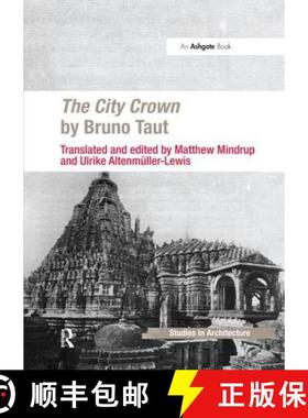 【3-4周达】THE CITY CROWN BY BRUNO TAUT RPD [9781138572324]