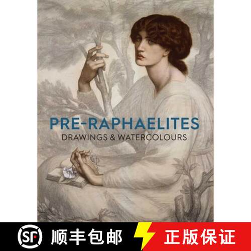【3-4周达】Pre-Raphaelite Drawings and Watercolours [9781910807439]