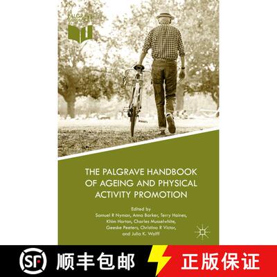 【3-4周达】精装 The Palgrave Handbook of Ageing and Physical Activity Promotion [9783319712901]