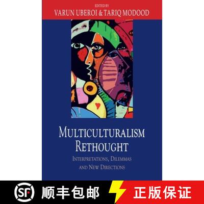 【3-4周达】Multiculturalism Rethought: Interpretations, Dilemmas and New Directions [9781474401883]