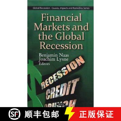 【3-4周达】Financial Markets and the Global Recession. Editors, Benjamin Naas and Joachim Lysne [9781607419211]